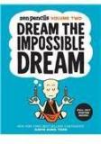 Zen Pencils Volume Two: Dream The Impossible Dream By: Gavin Aung Than