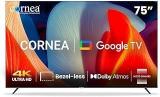 Cornea 75 Inch (190 Cm) Dolby Atoms Theatre Like Experience Smart Android Ultra HD 4K LED TV