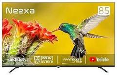 Neexa 85 inch (215 cm) | | HDR Ready | Built in Apps (YouTube, Netflix, Prime Video) | Voice Remote | Wi Fi & Bluetooth Connectivity Smart Android HD LED TV
