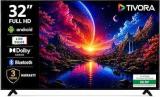 TIVORA 32 Inch Full HD Android Smart LED TV