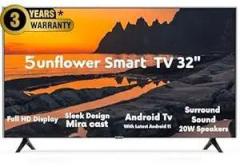 Sunflower 32 inch (81 cm), Display, 1920 * 1080, Sleek Bezel Less Design, with Latest 11, Surround Sound 20W Speakers, Miracast, 3 Years Warranty* Smart Android Android Full HD TV