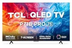 Tcl 75 inch (189 cm) Google 75P71B Pro (Black) Smart 4K Ultra HD QLED TV